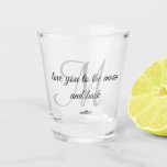 Manuscript Monogrammed houdt van u aan de maan en  Shot Glas<br><div class="desc">Manuscript Monogrammed houdt van u aan de maan en achter Shot Glass</div>
