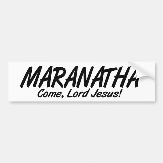 Maranatha, kom Heer Jezus! Bumpersticker (Voorkant)