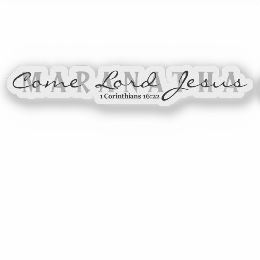Maranatha - Kom Heer Jezus Sticker (Voorkant)