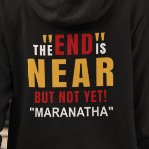 Maranatha van het einde is nabij hoodie