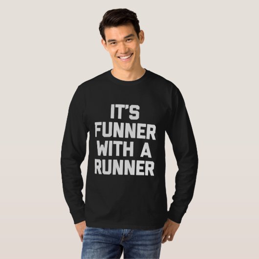 Marathon Shirt Het is Funner Met Een Runner Tshirt (Voorkant volledig)