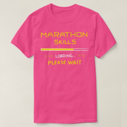 Marathon Skills Loading Runner Gift Funny Quottes T-shirt (Design voorkant)