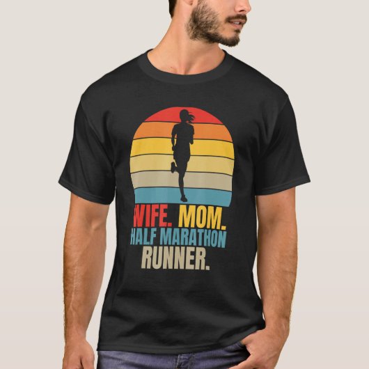 Marathoner Wife mama Half Mararthon Runner T-shirt (Voorkant)