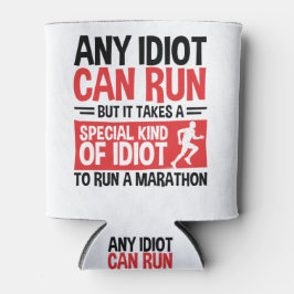 Marathonloper om het even welke Idioot kan lopen Blikjeskoeler