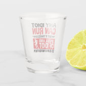 Marathonloper om het even welke Idioot kan lopen Shot Glas (Achterkant)