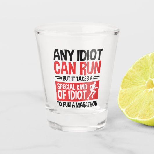 Marathonloper om het even welke Idioot kan lopen Shot Glas (Voorkant)
