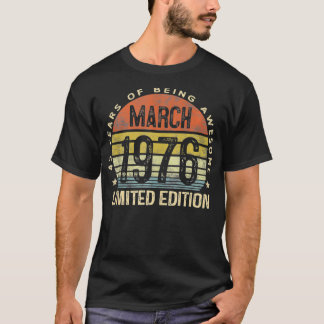 March 1976 Limited Edition 45th Birthday 45 Year O T-shirt