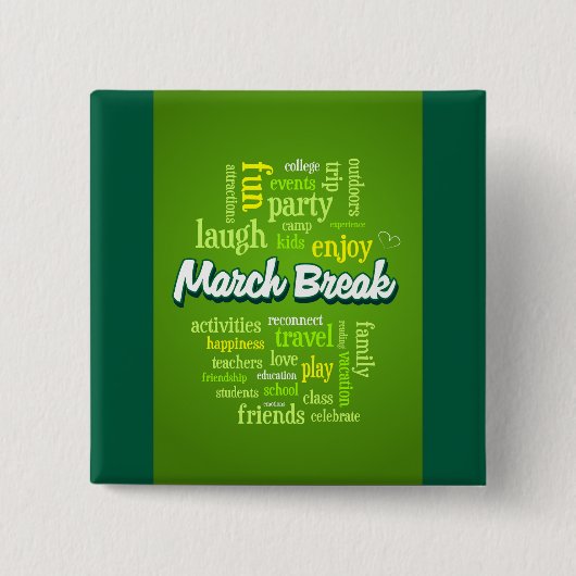 March Break Word Cloud Typography School Vacation Vierkante Button 5,1 Cm (Voorkant)
