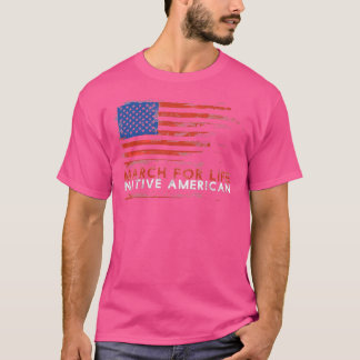 March for Life Native American T T-shirt