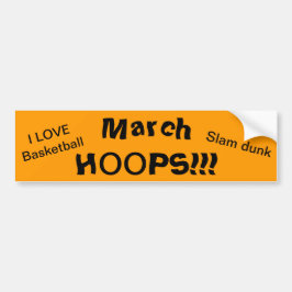 March HOOPS Love Basketball Bumpersticker