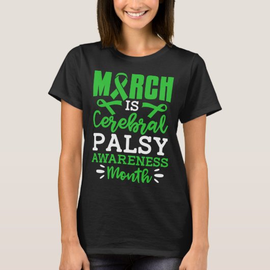 March Is Cerebral Palsy Awareness Month CP Fighter T-shirt (Voorkant)