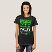 March Is Cerebral Palsy Awareness Month CP Fighter T-shirt (Voorkant volledig)