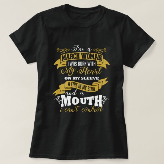 March Woman Birthday T-shirt (Design voorkant)