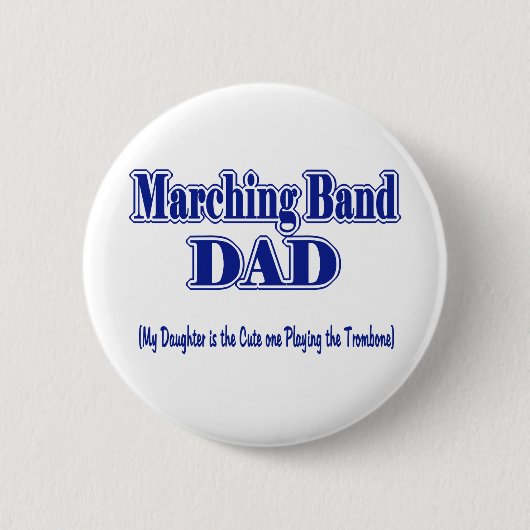 Marching Band Dad/Trombone Ronde Button 5,7 Cm (Voorkant)