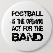 Marching Band Football Opening Act for the Band Ronde Button 6,0 Cm (Voorkant)