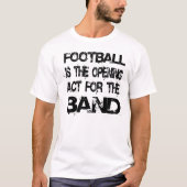 Marching Band Funny Gezegde T-shirt (Voorkant)