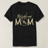 Marching Band Funny Mellophone mama T-shirt (Design voorkant)