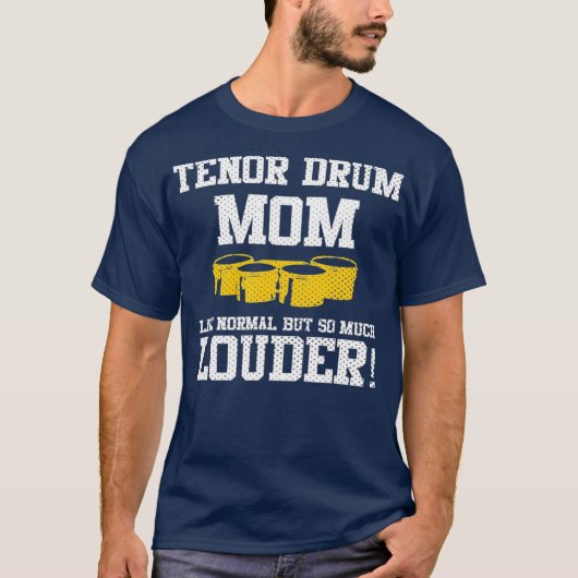 Marching Band Funny Tenor Drum mama T-shirt (Voorkant)