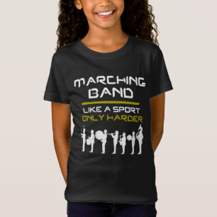 Marching Band like a Sport only Harder Musicians T-shirt