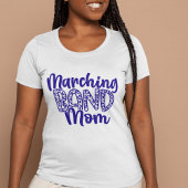 Marching Band Mom Tshirt