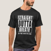 Marching Band Straight Outta Breath Custom T-shirt (Voorkant)