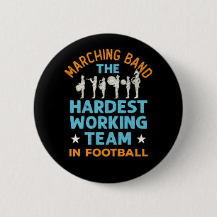 Marching Band the Hardest Working Team in Football Ronde Button 5,7 Cm