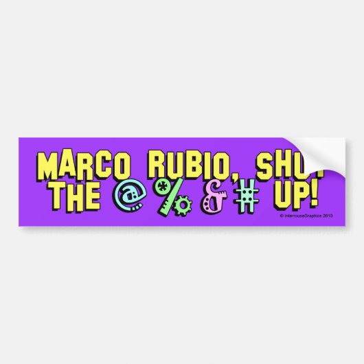 Marco Rubio, hou de @% en # omhoog! Bumpersticker (Voorkant)