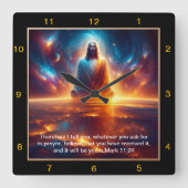 Marcus 11:24 Jezus gloeit tegen de hemelse zonsond Vierkante Klok (Voorkant)