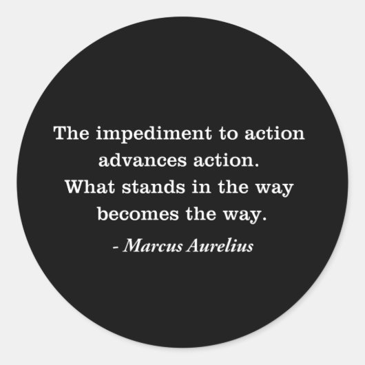 Marcus Aurelius Impediment Stoic Quote T-shirt Ronde Sticker (Voorkant)