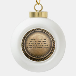 Marcus Aurelius Quote Dwell over de schoonheid van Keramische Bal Ornament