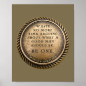 Marcus Aurelius Quote - Wees een goed Man Poster (Voorkant)