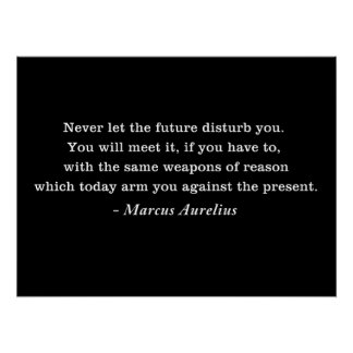Marcus Aurelius Toekomst Stoïcisme Quote Perfect Poster