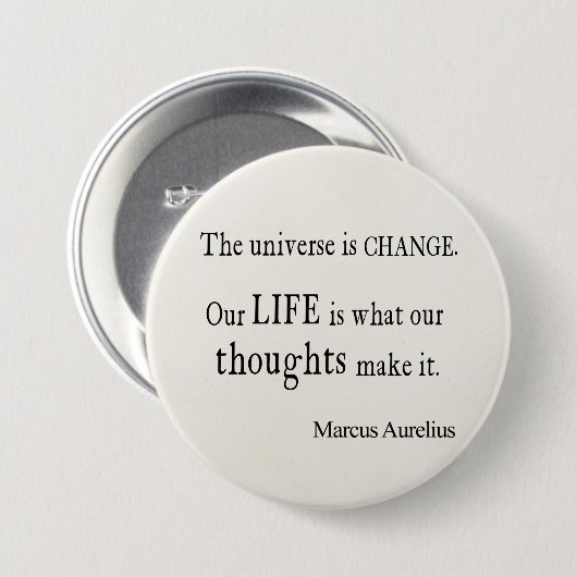  Marcus Aurelius Universe Change Life Quote Ronde Button 7,6 Cm (Voorkant /achterkant)