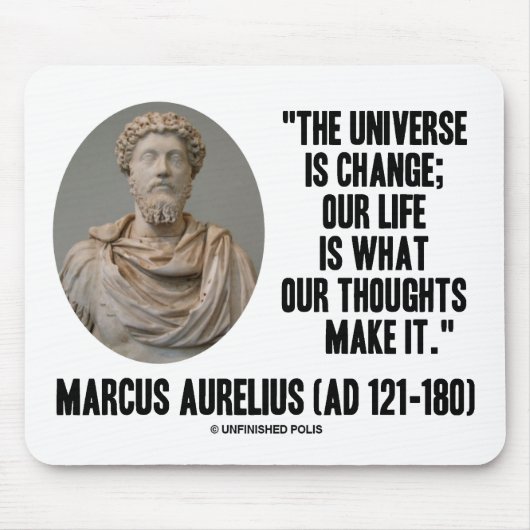 Marcus Aurelius universum is verandering in ons le Muismat (Voorkant)