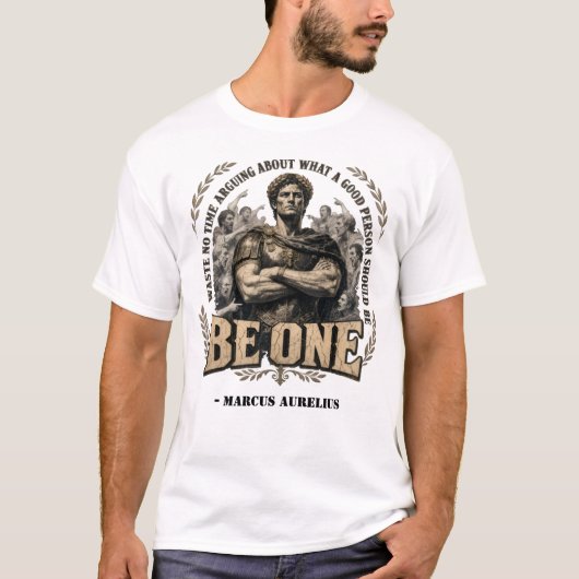 Marcus Aurelius 'Wees één' citaat  T-shirt (Voorkant)