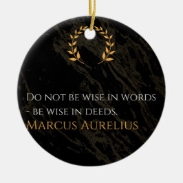 Marcus Aurelius' wijsheid: daden spreken luider da Keramisch Ornament