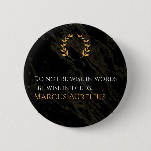 Marcus Aurelius' wijsheid: daden spreken luider da Ronde Button 5,7 Cm