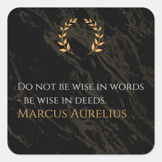 Marcus Aurelius' wijsheid: daden spreken luider da Vierkante Sticker (Voorkant)
