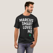 Marcus Smart houdt van me T-shirt (Voorkant volledig)