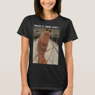 Marcus The Worm Waar Is Jimbo James Meme T-shirt