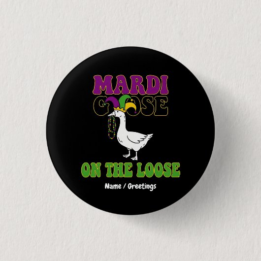 Mardi Goose On The Loose Funny Fat Tuesday Design Ronde Button 3,2 Cm (Voorkant)