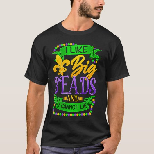 Mardi Gras  2023 I Like Big Beads And I Can Not Li T-shirt (Voorkant)