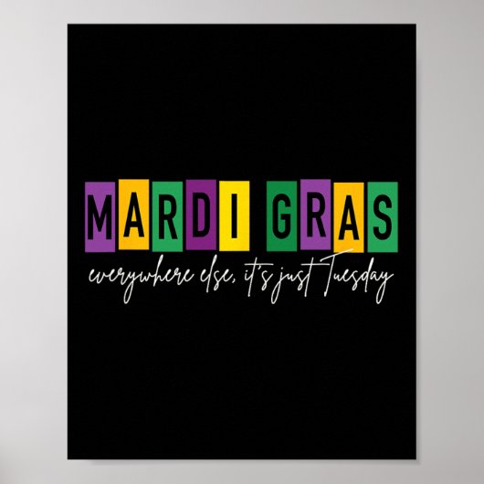 Mardi Gras 2025 Overal anders is het gewoon dinsda Poster (Voorkant)