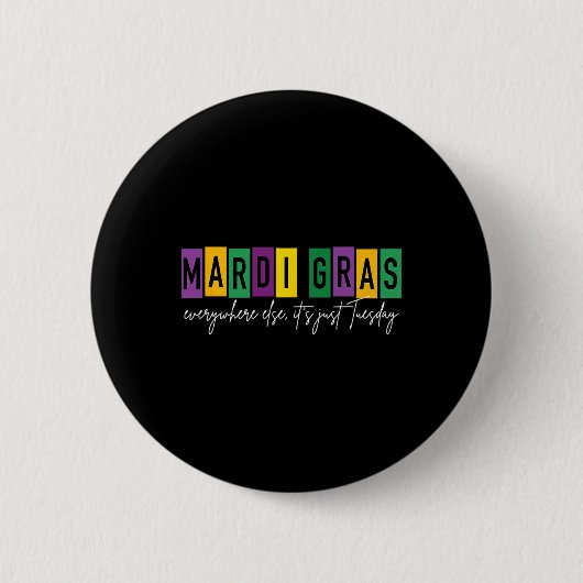 Mardi Gras 2025 Overal anders is het gewoon dinsda Ronde Button 5,7 Cm (Voorkant)