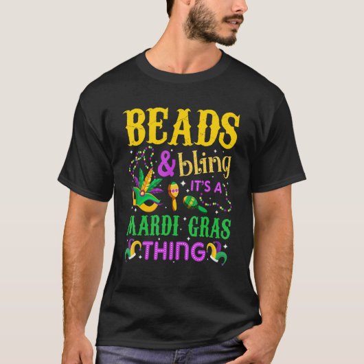 Mardi Gras Beads And Bling It's A Mardi Gras Thing T-shirt (Voorkant)