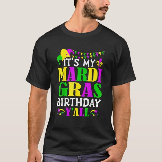 Mardi Gras Birthday Costume Its My Mardi Gras Birt T-shirt (Voorkant)