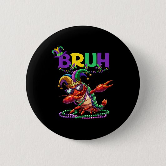 Mardi Gras Bruh Dabbing Crawfish Carnaval Tiener B Ronde Button 5,7 Cm (Voorkant)