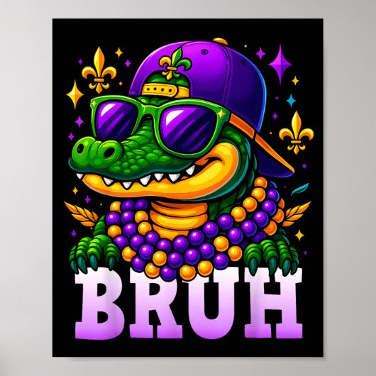 Mardi Gras Bruh Mardigator Alligator Kostuum Tiene Poster (Voorkant)