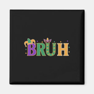 Mardi Gras Bruh Shirt Boys Mardi Gras Kinder Tiene Magneet