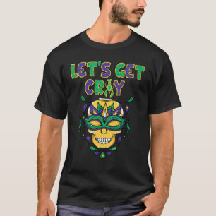Mardi Gras Costume laat kray los T-shirt